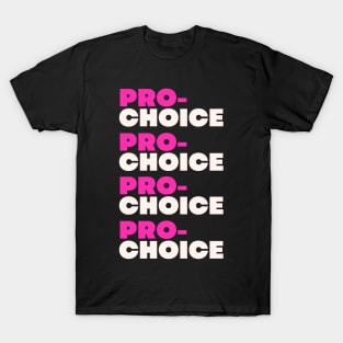 abortion, Pro-Choice T-Shirt